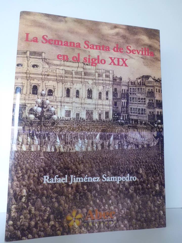 La Semana Santa de Sevilla en el siglo XIX