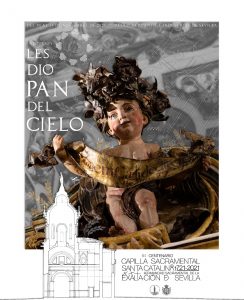 Exposición «Les dio Pan del Cielo. III Centenario de la Capilla Sacramental de Santa Catalina»