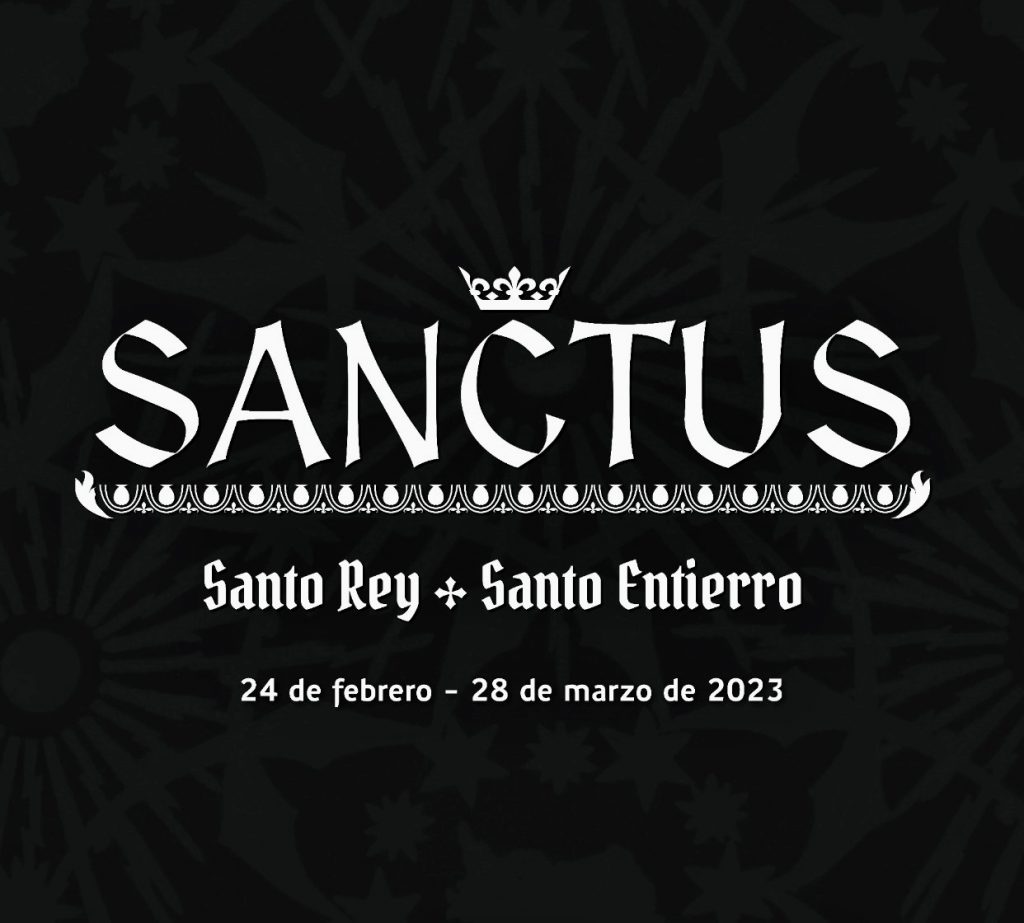 Exposición «Sanctus, Santo Rey-Santo Entierro»